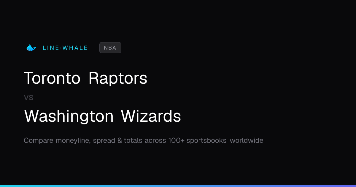 Toronto Raptors vs Washington Wizards Odds | NBA | Linewhale