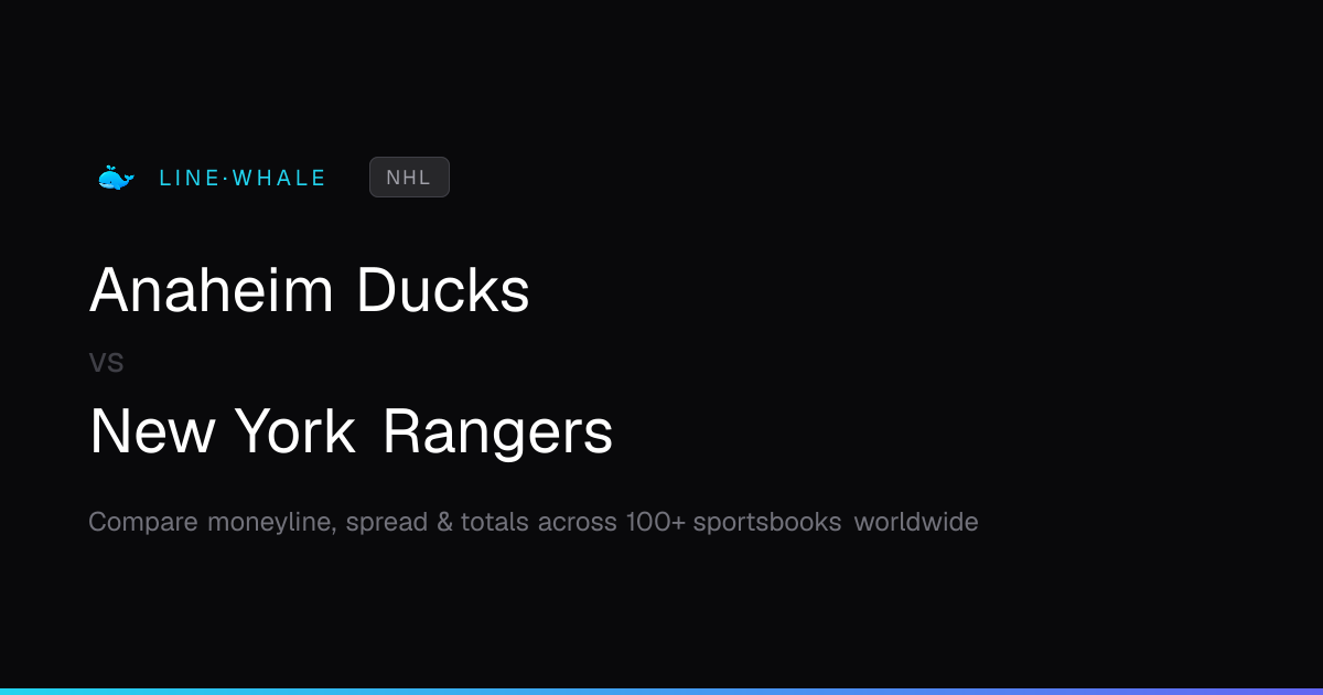 Anaheim Ducks vs New York Rangers Odds | NHL | Linewhale